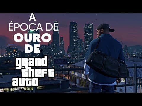 A época de ouro do gta