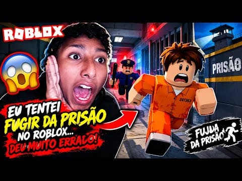 EU TENTEI FUGIR DA PRISÃO NO ROBLOX... DEU MUITO ERRADO! 😱
