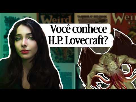 Você conhece H.P. Lovecraft?