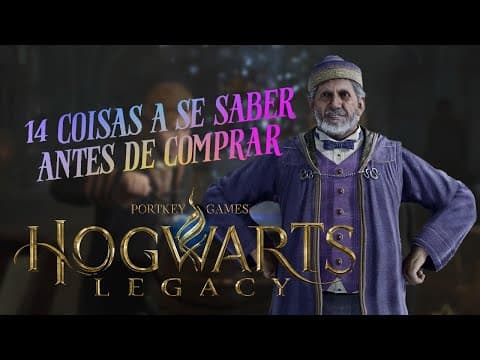 14 COISAS PARA SE ANALISAR ANTES DE COMPRAR HOGWARTS LEGACY